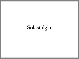 Solastalgia