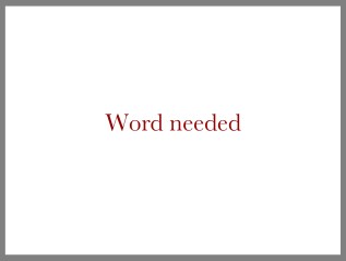 Word needed
