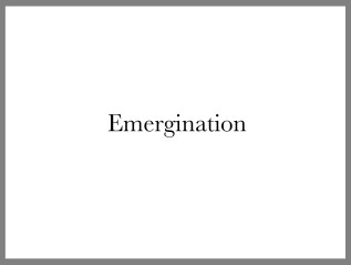 Emergination
